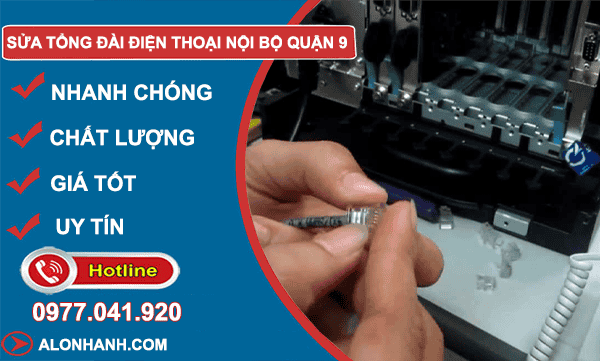 thi công sửa tổng đài điện thoại nội bộ quận 9