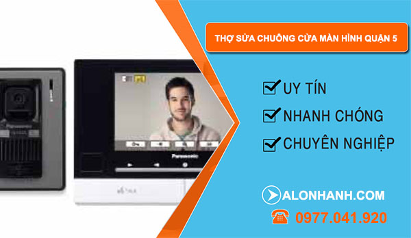 thợ sửa chuông cửa màn hình quận 5