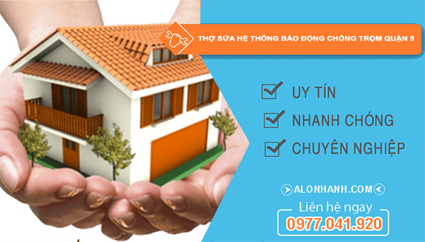 Thợ sửa hệ thống báo động chống trộm quận 5