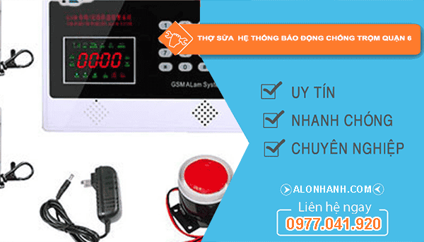 Thợ sửa hệ thống báo động chống trộm quận 6