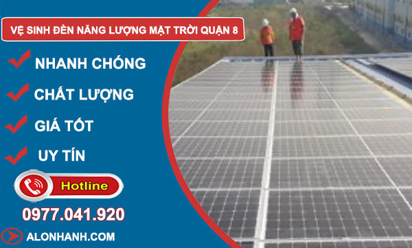vệ sinh đèn năng lượng mặt trời quận 8