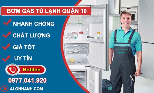 bơm gas tủ lạnh quận 10
