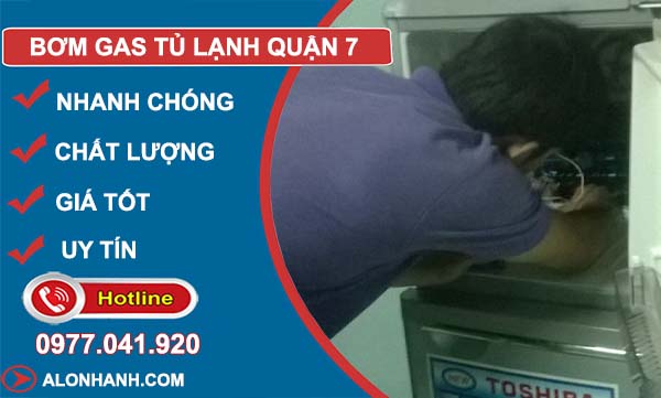 bơm gas tủ lạnh quận 7