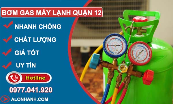 dịch vụ bơm gas máy lạnh quận 12