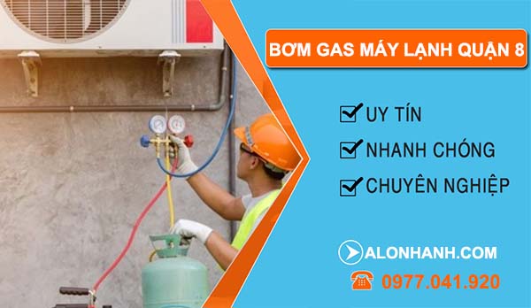 bơm gas máy lạnh quận 8