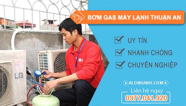 dịch vụ bơm gas máy lạnh thuận an