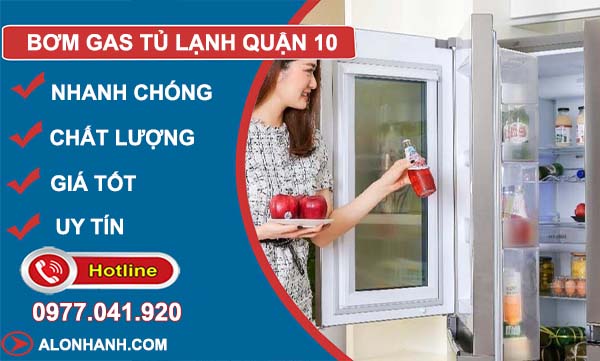 dịch vụ bơm gas tủ lạnh quận 10