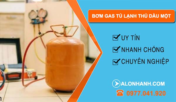 dịch vụ bơm gas tủ lạnh thu dầu một
