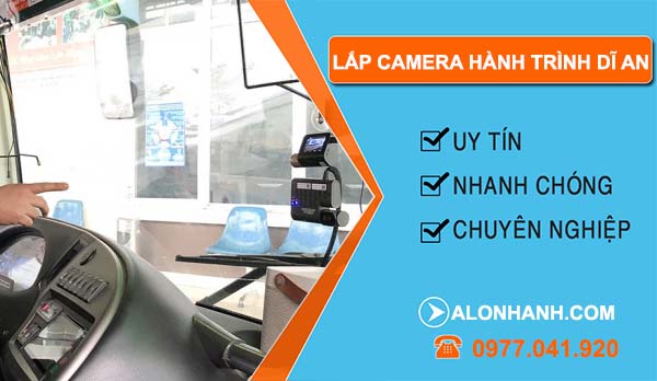 dịch vụ lắp camera hành trình dĩ an