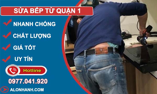 dịch vụ sửa bếp từ quận 1