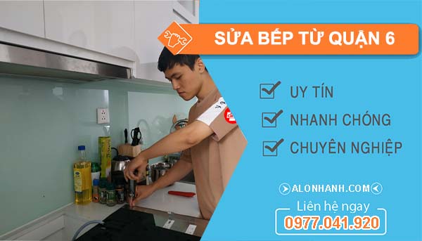 dịch vụ sửa bếp từ quận 6
