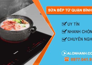 dịch vụ sửa bếp từ quận bình tân