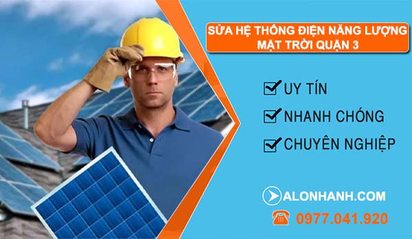 dịch vụ sửa hệ thống điện năng lượng mặt trời quận 3