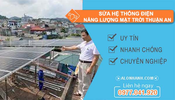 dịch vụ sửa hệ thống điện năng lượng mặt trời thuận an