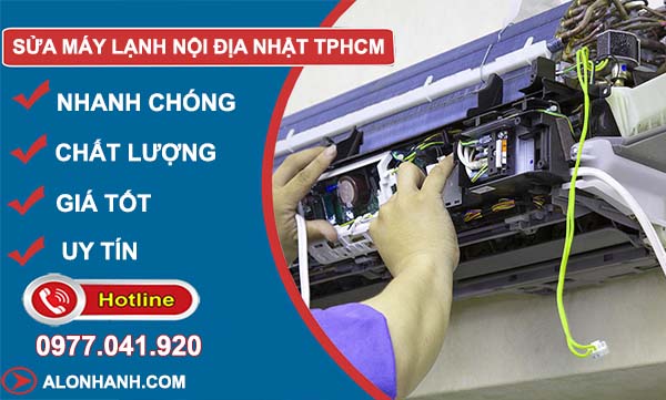 dịch vụ sửa máy lạnh nội địa nhật tphcm