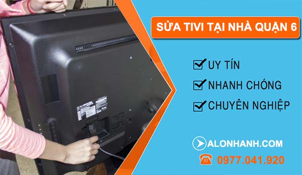dịch vụ sửa tivi tại nhà quận 6