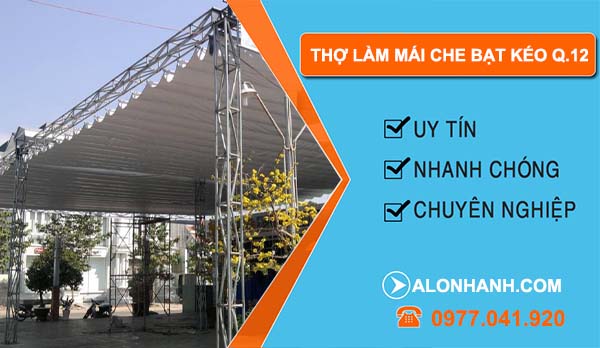 dịch vụ thợ làm mái che bạt kéo quận 12
