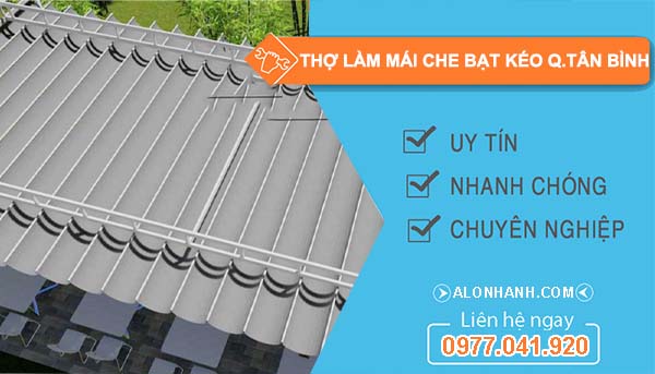 dịch vụ thợ làm mái che bạt kéo quận tân bình