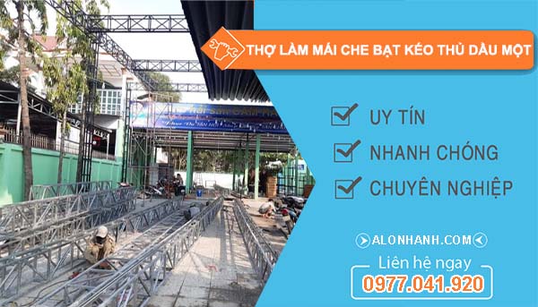 dịch vụ thợ làm mái che bạt kéo thủ dầu một