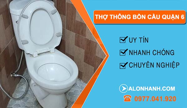 dịch vụ thợ thông bồn cầu quận 6