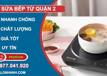 sửa bếp từ quận 2