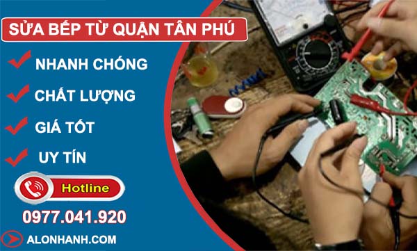 sửa bếp từ quận tân phú