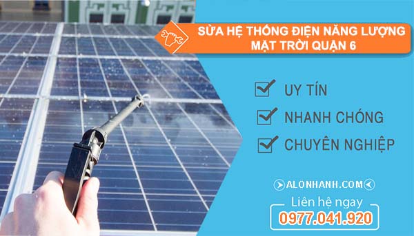 sửa hệ thống điện năng lượng mặt trời quận 6