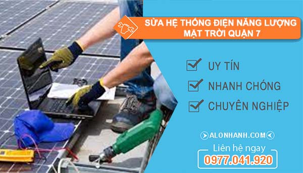 sửa hệ thống điện năng lượng mặt trời quận 7