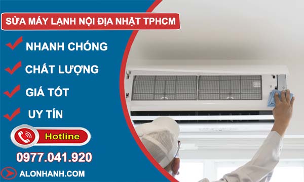 sửa máy lạnh nội địa nhật tphcm