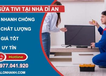 sửa tivi tại nhà dĩ an