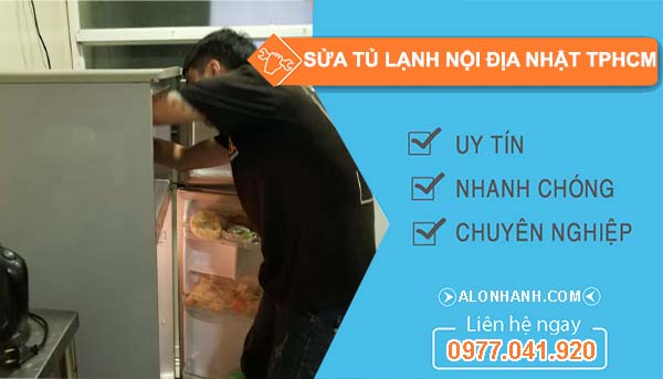 sửa tủ lạnh nội địa nhật tphcm