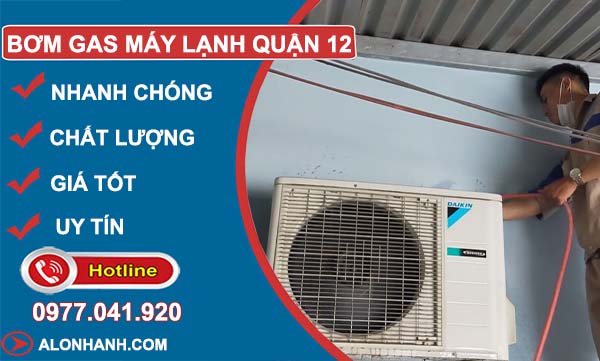 thi công bơm gas máy lạnh quận 12