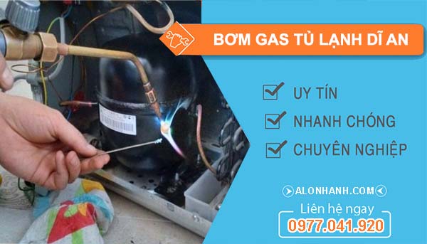 thi công bơm gas tủ lạnh dĩ an