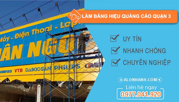 thi công làm bảng hiệu quảng cáo quận 3