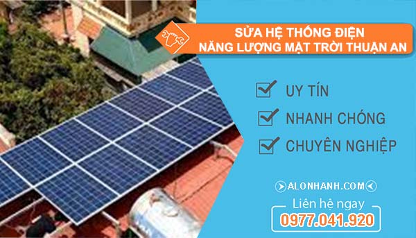 thi công sửa hệ thống điện năng lượng mặt trời thuận an