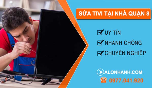 thi công sửa tivi tại nhà quận 8