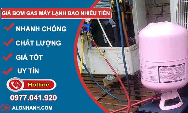 bảng báo giá bơm gas máy lạnh bao nhiêu tiền