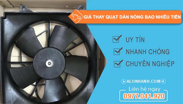 bảng báo giá thay quạt dàn nóng bao nhiêu tiền