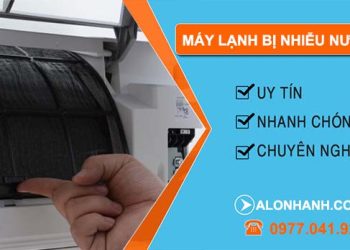 cách xử lý máy lạnh bị nhiễu nước