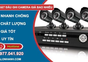 dịch vụ cài đặt đầu ghi camera giá bao nhiêu