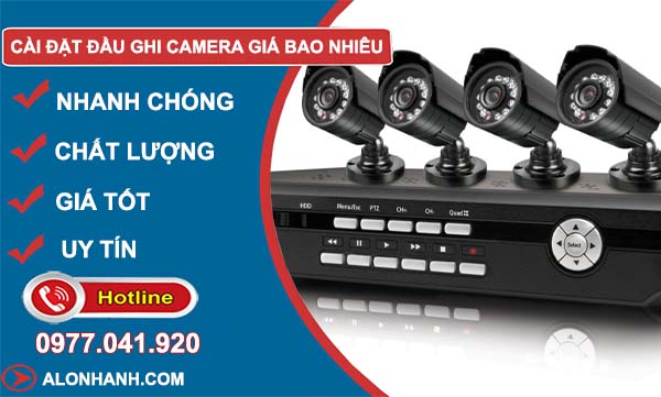 dịch vụ cài đặt đầu ghi camera giá bao nhiêu