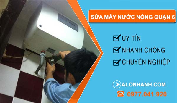dịch vụ sửa máy nước nóng quận 6