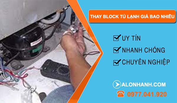 dịch vụ thay block tủ lạnh giá bao nhiêu tiền