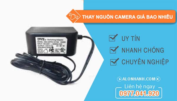 dịch vụ thay nguồn camera giá bao nhiêu