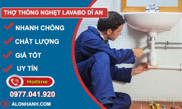dịch vụ thợ thông nghẹt lavabo  dĩ an