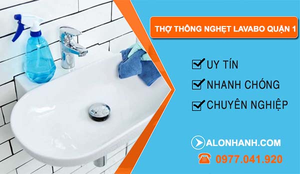 dịch vụ thợ thông nghẹt lavabo quận 1