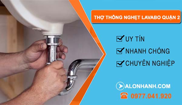 dịch vụ thợ thông nghẹt lavabo quận 2