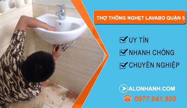 dịch vụ thợ thông nghẹt lavabo quận 5