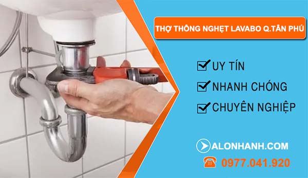 dịch vụ thợ thông nghẹt lavabo quận tân phú