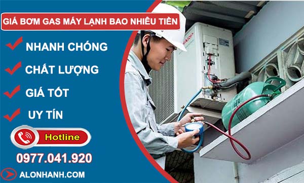 giá bơm gas máy lạnh bao nhiêu tiền